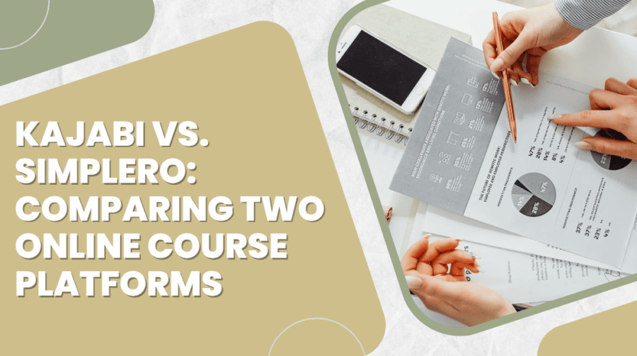 Kajabi-vs-Simplero-Comparing-Two-Online-Course Platforms